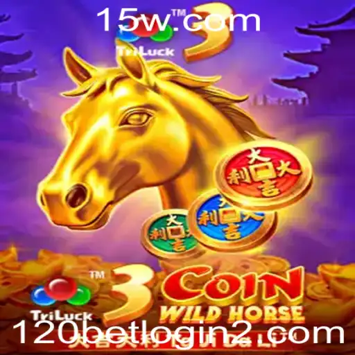 120bet.com login | Descubra o Empolgante Jogo Online '3CoinWildHorse'