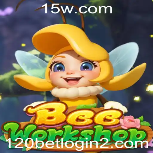 120bet.com login | Descubra o Fascinante Mundo de BeeWorkshop