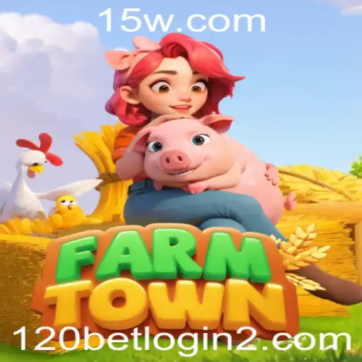 120bet.com login | Descubra o Fascinante Mundo de FarmTown: Uma Jornada de Aventura e Estratégia