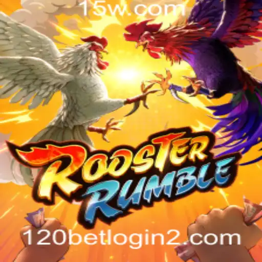 120bet.com login | Explorando o Fascinante Mundo de RoosterRumble